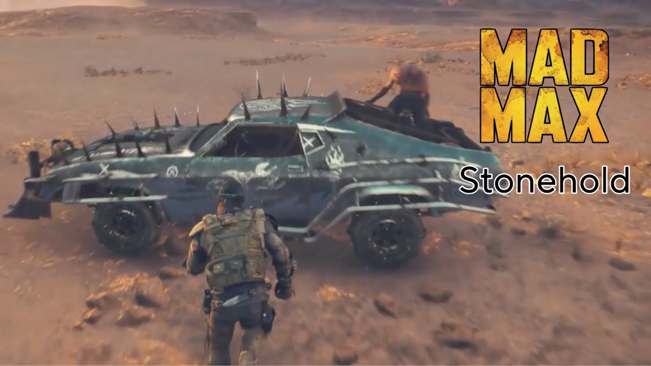 Mad Max walkthrough gameplay... Stonehold