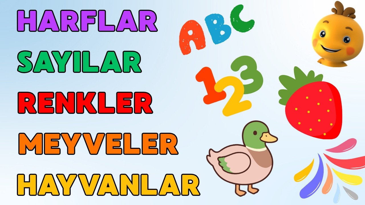 Türk Alfabesi 🔤 Sayılar 🔢 Renkler 🎨 Meyveler 🍓 Çiftlik Hayvanları 🐄 | Çocuklar İçin Öğreniyoruz