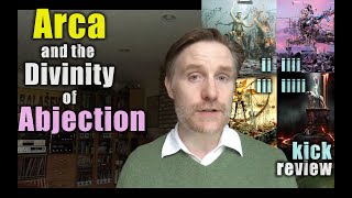 Arca and the Dignity of Abjection:  Kick ii, iii, iiii, iiiii review