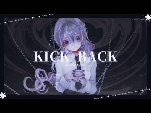 KICKBACK /Kenshi Yonezu (-covered by ice)
