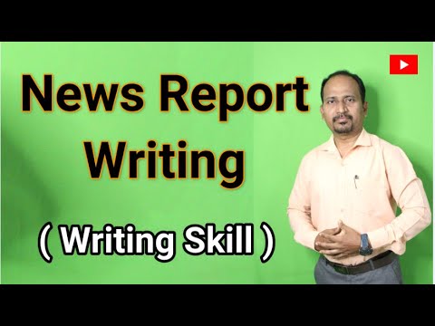 News Report Writing ( Writing Skill) #EnglishForLearners