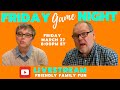 Friday Game Night - March 27