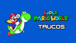 Trucos de Super Mario World (SNES)