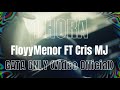 FloyyMenor FT Cris MJ - GATA ONLY (Video Official)  | EL COMIENZO. 1 HORA DE MUSICA EN HD