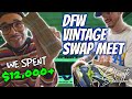 SPENDING OVER $12,000 ON SNEAKERS AT DFW VINTAGE SWAP MEET