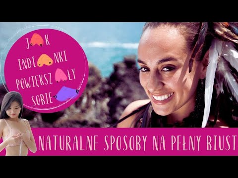 Wideo: 4 sposoby na naturalne zwiększenie rozmiaru piersi