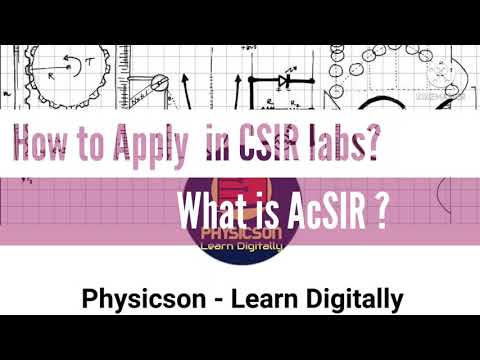 What is AcSIR ? How to apply in CSIR Labs for Ph.D. ? |Physicson learn digitally