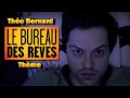 Tho bernard  le bureau des rves theme