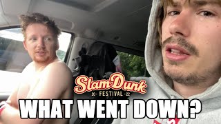 Getting STRANDED in London!? | What Went Down? - Slam Dunk Festival 2022