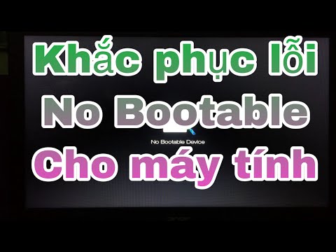 Cách khắc phục lỗi No Bootable Device của máy tính|Phan Duy Nhân Pro – 41