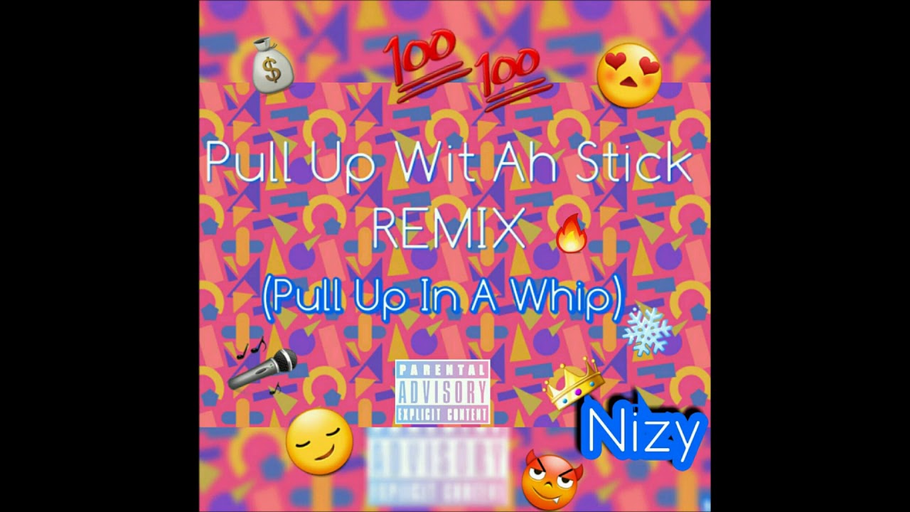 YouTubeでSahBabii - Pull Up Wit Ah Stick (Nizy Remix)を視聴 YouTubeでSahBabii - Pull Up Wit Ah Stick (Nizy Remix)を視聴