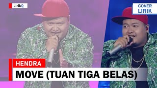 Hendra - Move (Tuan Tiga Belas) X Factor Indonesia (Lirik)