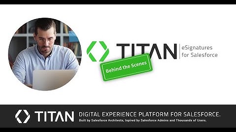 Close Deals Quicker in Salesforce With Trusted E-Signature Solution | Titan Sign
