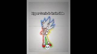 Hyper Sonic Is Completely Invincible