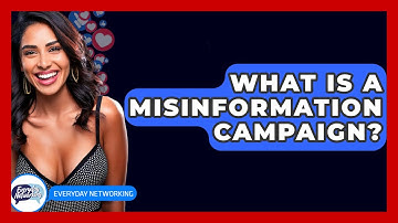 What Is A Misinformation Campaign? - Everyday-Networking