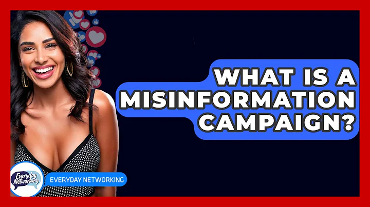 What Is A Misinformation Campaign? - Everyday-Networking