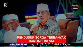 Download lagu K.H. Abdul Ghofur ❤️ Penduduk Sorga Terbanyak Dari Indonesia