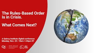 The Rules-Based Order Is in Crisis: What Comes Next?