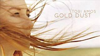 Video thumbnail of "Tori Amos - Gold Dust"