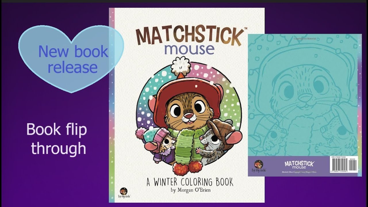 Matchstick Mouse A Winter coloring book | Morgan O'Brien | book flip ...
