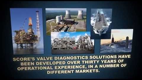 Score Diagnostics Limited - Valve Condition and Performance Monitoring