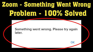 How To Fix ZOOM Meetings - Something Went Wrong Please Try Again Later Error Android & Ios