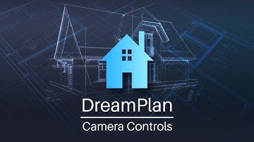 How to Use Camera Controls | DreamPlan Home Design Tutorial
