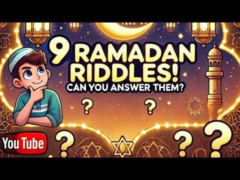 9 Fun & Tricky Ramadan Riddles! 🤔 | Islamic Quiz Challenge for Kids ...