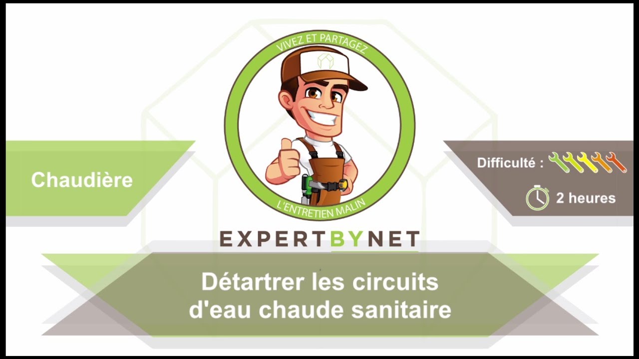 Comment détartrer les circuits d'eau chaude sanitaire ? [Tutoriel — free download
