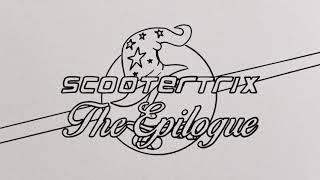 What is Scootertrix the Epilogue?