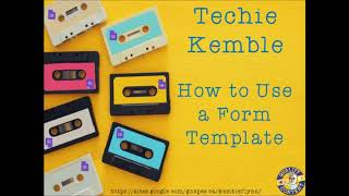 How To Use A Form Template