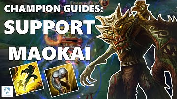 Support Maokai: Champion Guide #1