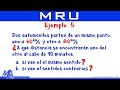 Movimiento Rectilíneo Uniforme MRU | Ejemplo 5