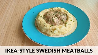 Ikea Style Swedish Meatballs Recipe  | Homemade Ikea meatballs