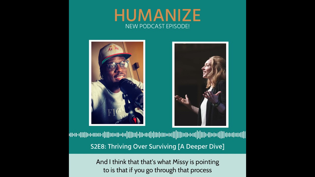 S2E8: Thriving Over Surviving [A Deeper Dive]