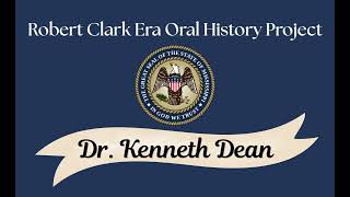 Dr. Kenneth Dean Oral History Interview