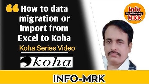 How to data migration in Koha |how to import data from Excel to Koha #infomrk