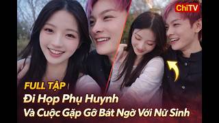 FULL TẬP | Tình Huống Bất Ngờ Khi Đi Họp Phụ Huynh | ChiTV