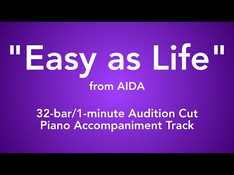 "Easy as Life" from Aida - 32-bar/1-minute Audition Cut Piano Accompaniment