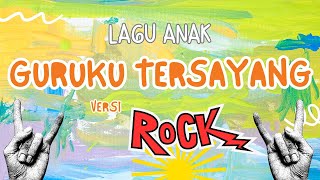 GURUKU TERSAYANG [POP PUNK/ROCK COVER]