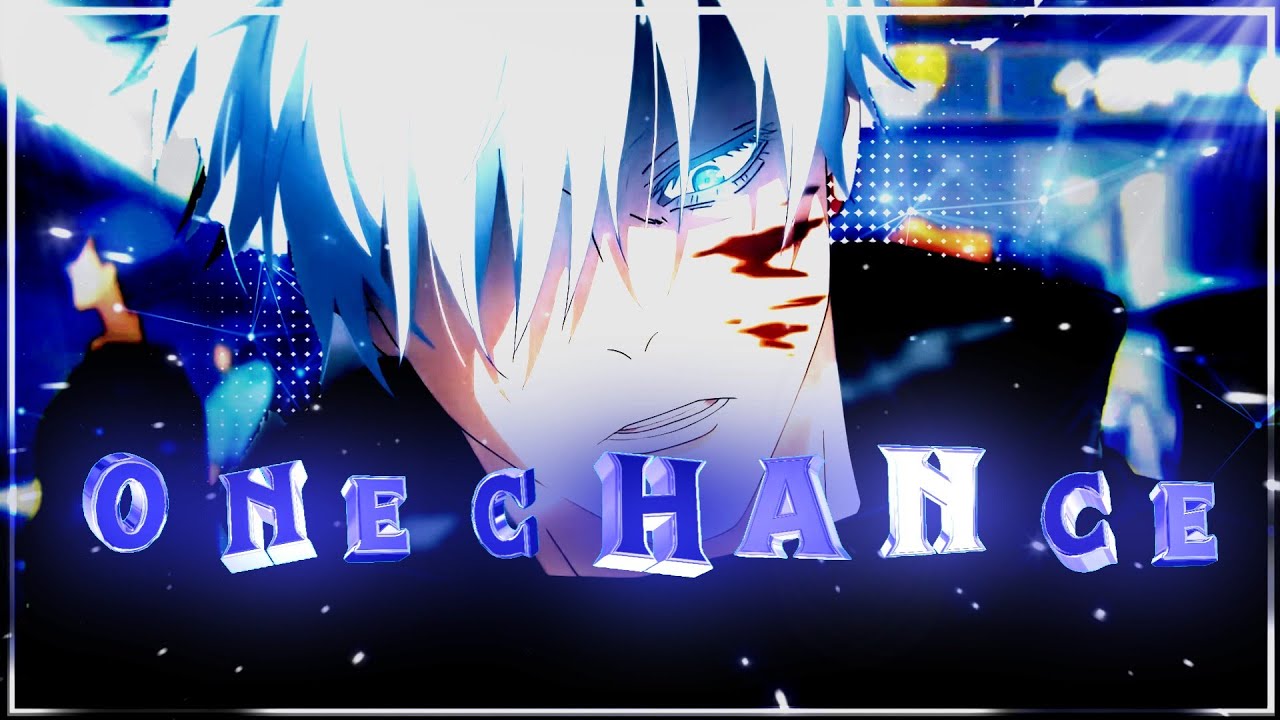 One Chance -: [ Jujutsu Kaisen ] -AMV/Edit - YouTube