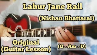 Download Lagu Lahur Jane Rail - Nishan Bhattarai | Guitar Lesson | (Easy Chords) MP3