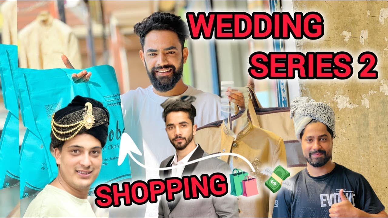 Wedding Series 2🥰// Dulha ki shopping hogaye🛍️