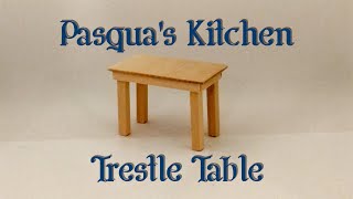 Miniature Trestle Table | Pasqua&#39;s Kitchen