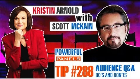 Powerful Panel Discussion Tip #288 - Scott McKain: Audience Q&A Do