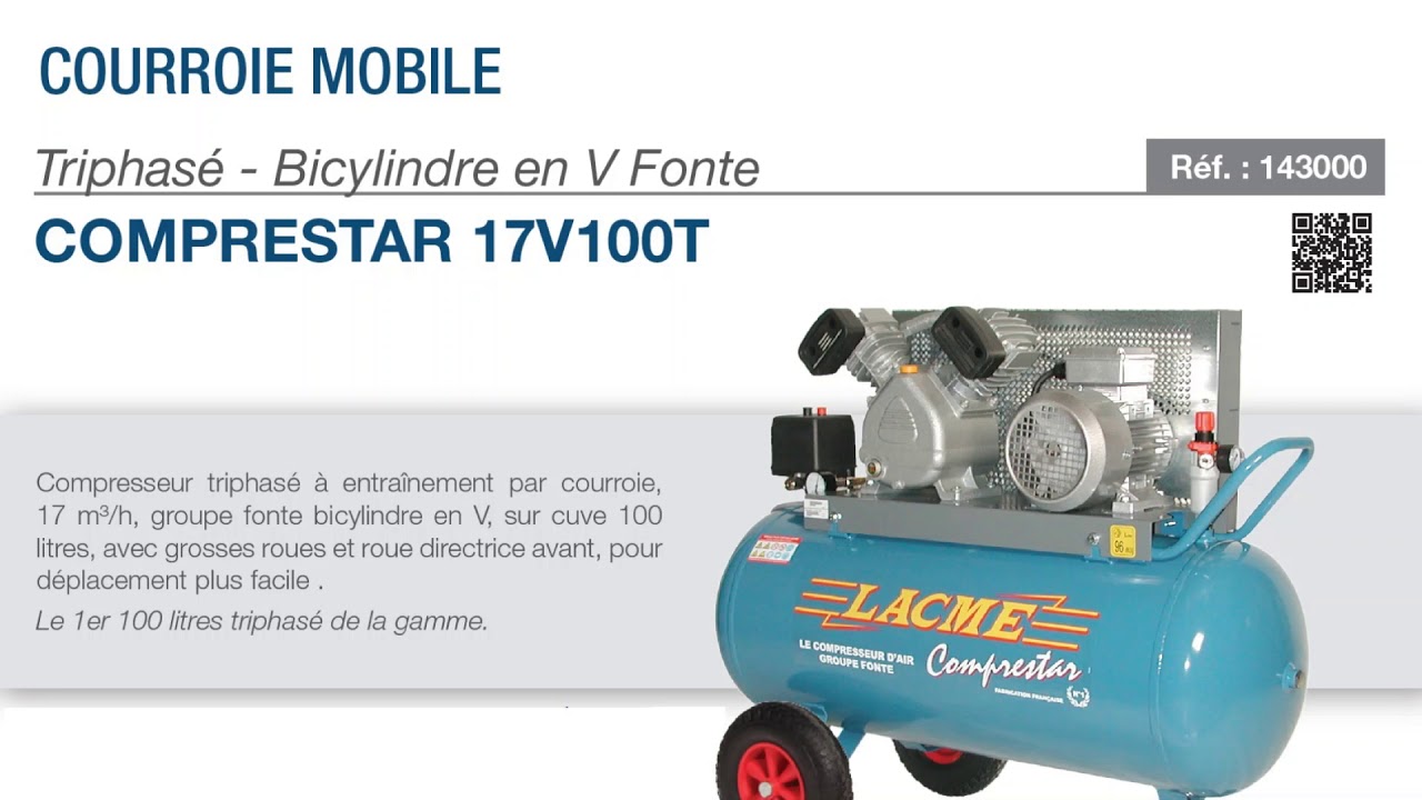 Compresseur à Courroie 3CV Monophasé 17m3/h Cuve 100L - Lacmé 17V100M - Pour Atelier Et Chantier