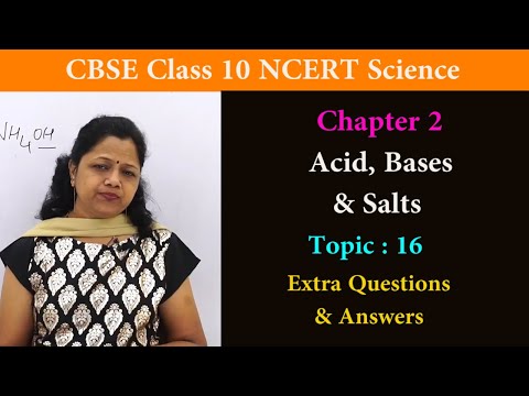 CBSE NCERT Science 10th Std - Acids, Bases & Salts Class 10 Science CBSE NCERT Extra Question Answer
