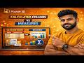 Calculated Columns vs Measures in Power BI in Tamil | Insight Antony