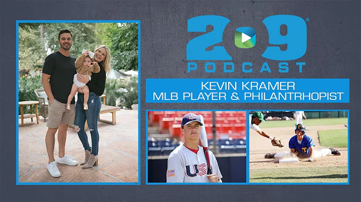 Kevin Kramer: MLB Player and Philanthropist | 209 ...