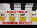 dubai iphone 15 fiyatları. VERGİSİZ HAVAALANI FİYATLARI . DUBAI IPHONE FIYATLARI 2023